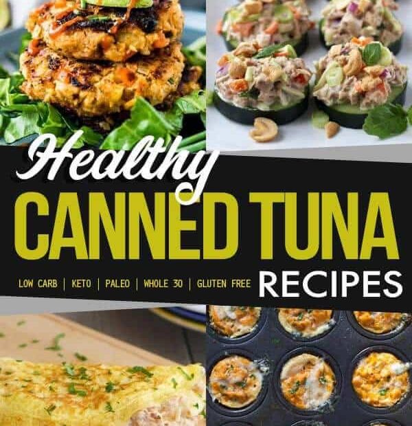 The Best Easy Canned Tuna Recipes [Keto | Paleo | Gf] | Living Chirpy