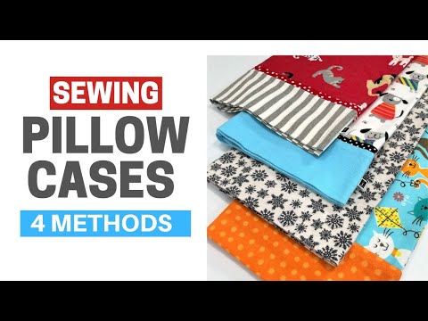 How To Make A Pillowcase | 4 Easy Methods | 15 Minute Project - Youtube