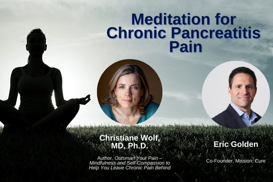 Meditation For Chronic Pancreatitis Pain Relief [Webinar] - Youtube